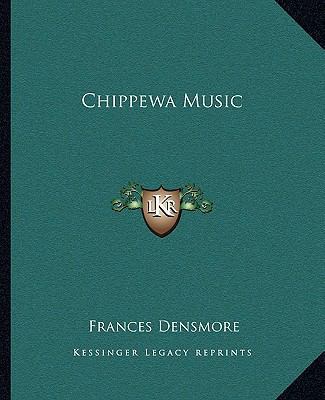 Chippewa Music 1162934727 Book Cover
