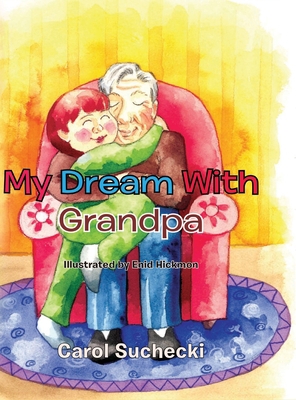 My Dream With Grandpa B0BVWGBWP1 Book Cover