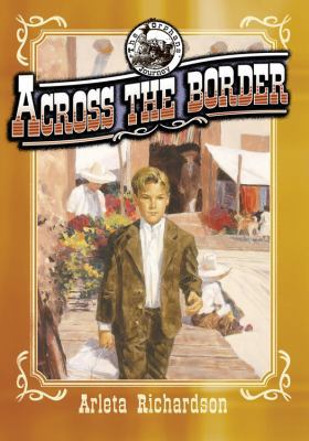 Across the Border (Orphan's Journey) 0781435358 Book Cover