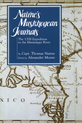 Nairne's Muskhogean Journals: The 1708 Expediti... 1578068533 Book Cover