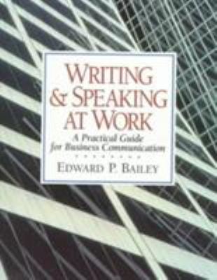 Writing and Speaking at Work: A Practical Guide... 0130807311 Book Cover