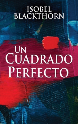 Un Cuadrado Perfecto [Spanish] [Large Print] 482416642X Book Cover