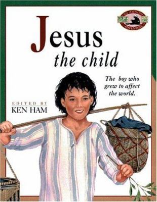 Jesus the Child 0890511977 Book Cover