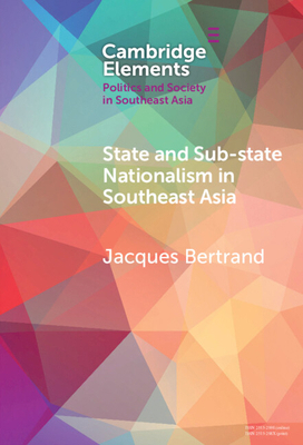 State and Sub-State Nationalism in Southeast Asia 1009583069 Book Cover