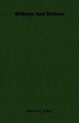 Bishops And Reform 1406712329 Book Cover