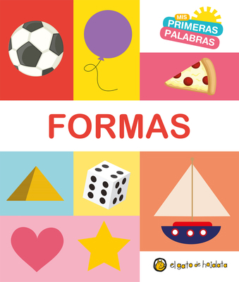 Formas. Serie MIS Primeras Palabras / Shapes. M... [Spanish] 9877513897 Book Cover