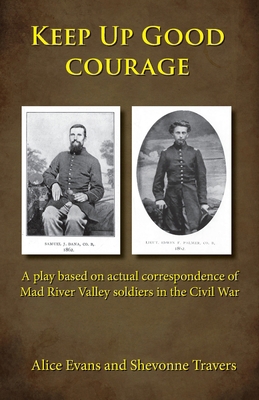 Keep Up Good Courage 1937667413 Book Cover