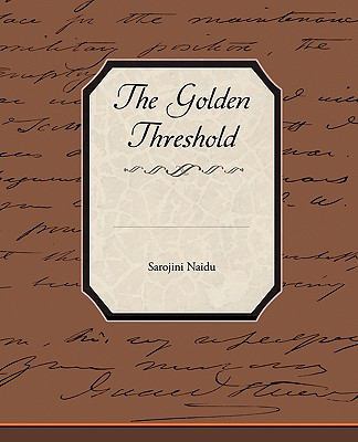 The Golden Threshold 143852739X Book Cover