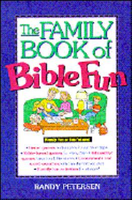 The Family Book of Bible Fun 0842312463 Book Cover