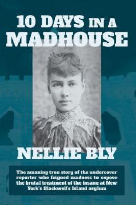 Ten Days in a Madhouse 1434103749 Book Cover