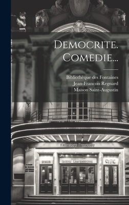 Democrite. Comedie... [French] 102022424X Book Cover