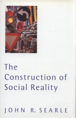 The Construction of Social Reality 0713991127 Book Cover