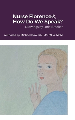 Nurse Florence(R), How Do We Speak? 138761536X Book Cover