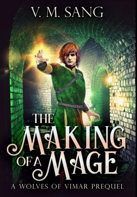 The Making Of A Mage: Premium Hardcover Edition 1034320815 Book Cover