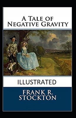 A Tale of Negative Gravity Illustrated B08PQWJJXV Book Cover