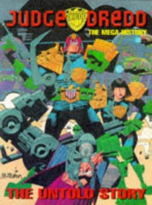 Judge Dredd: The Mega-History (Judge Dredd) 185291128X Book Cover