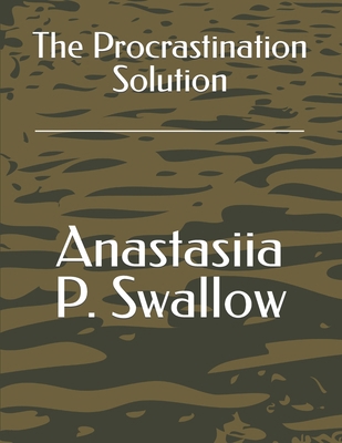 The Procrastination Solution B0CQW9Q98R Book Cover