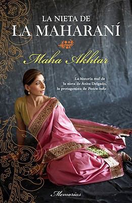 La Nieta de la Maharani = The Maharani's Hidden... [Spanish] 8492429976 Book Cover