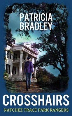 Crosshairs: Natchez Trace Park Rangers [Large Print] 1638081433 Book Cover