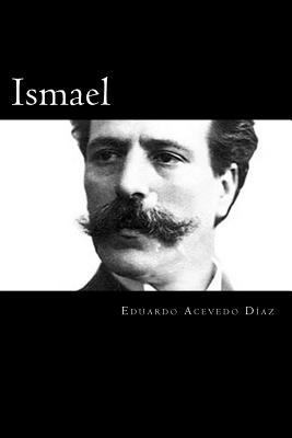 Ismael (Spanish Edition) [Spanish] 1537758675 Book Cover