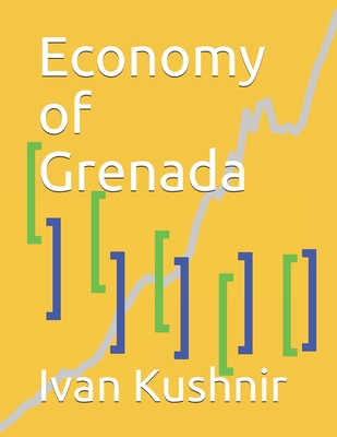 Economy of Grenada 1795164646 Book Cover