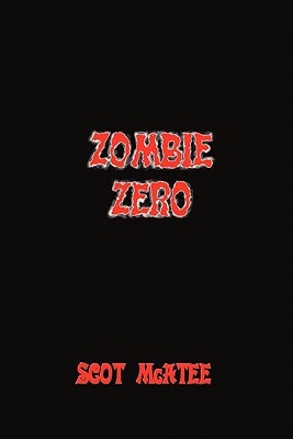 Zombie Zero 1462010016 Book Cover