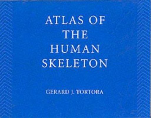 Atlas of the Human Skeleton 0471374741 Book Cover