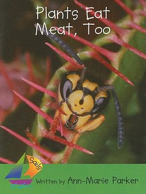 Plants Eat Meat, Too: Leveled Reader 1418903256 Book Cover