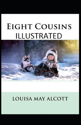 Paperback Eight Cousins illustrated Book