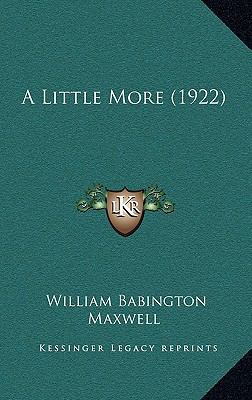 A Little More (1922) 1164792539 Book Cover
