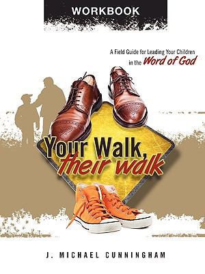 Your Walk, Their Walk - Workbook 0881441139 Book Cover