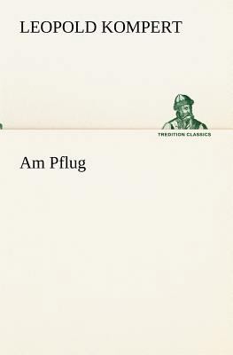 Am Pflug [German] 3842408579 Book Cover