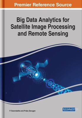 Big Data Analytics for Satellite Image Processi... 1522536434 Book Cover