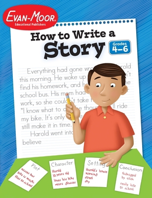 How to Write a Story, Grades 4-6 1557998027 Book Cover