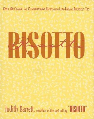 More Risotto: 100 New Recipes for the Classic R... 0028603575 Book Cover