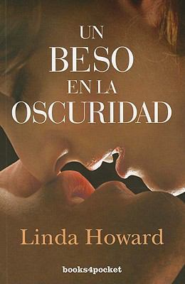 Un Beso en la Oscuridad = A Kiss in the Dark [Spanish] 849280131X Book Cover