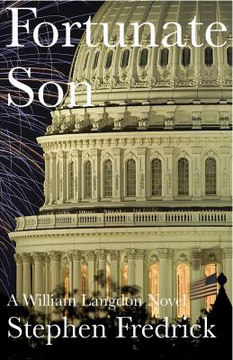 Fortunate Son: A William Langdon Novel 0983983224 Book Cover