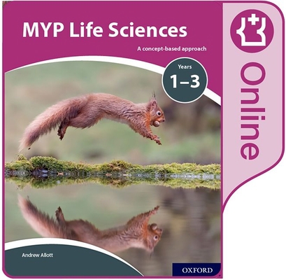 MYP Life Sciences: A Concept Based Approach: On... 0198370040 Book Cover