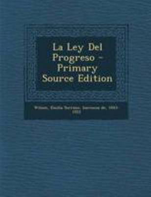 La Ley Del Progreso [Spanish] 1295071746 Book Cover