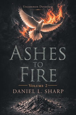 Ashes to Fire: Volume 2 B0HLH8LXCR Book Cover