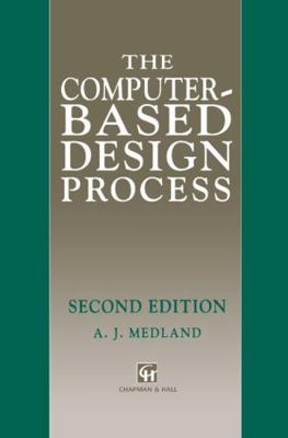 Computer-Based Design Process 0412447800 Book Cover
