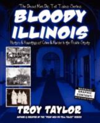 Bloody Illinois 1892523582 Book Cover