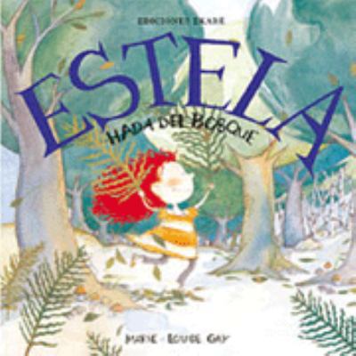 Estela hada del bosque (Spanish Edition) [Spanish] 9802572721 Book Cover