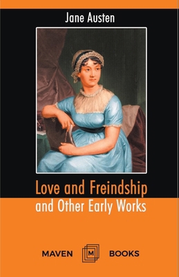 Love and Freindship and Other Early Works A Col... 9387488284 Book Cover
