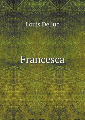 Francesca [French] 5518921136 Book Cover