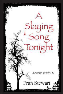 A Slaying Song Tonight 0981825141 Book Cover