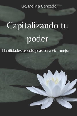 Capitalizando tu poder [Spanish] B0D48CD8RQ Book Cover