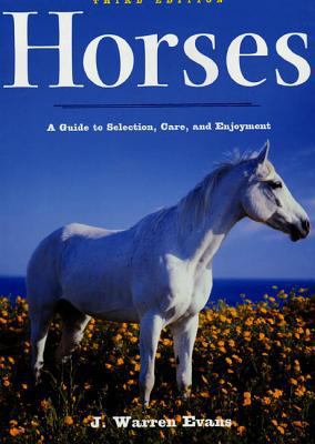 Horses: A Guide to Selection, Care, and Enjoyment 0805072519 Book Cover