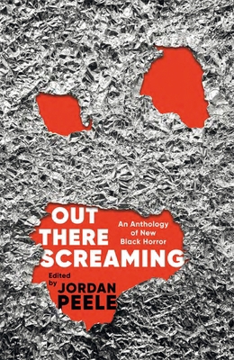 Out There Screaming: An Anthology of New Black ... 1035041928 Book Cover