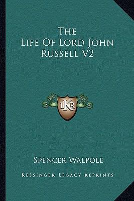 The Life Of Lord John Russell V2 1162959266 Book Cover